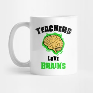 School Teachers Love Brains Funny Halloween Gift Mug